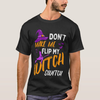 Camiseta No me hagas voltear mi bruja Halloween 3