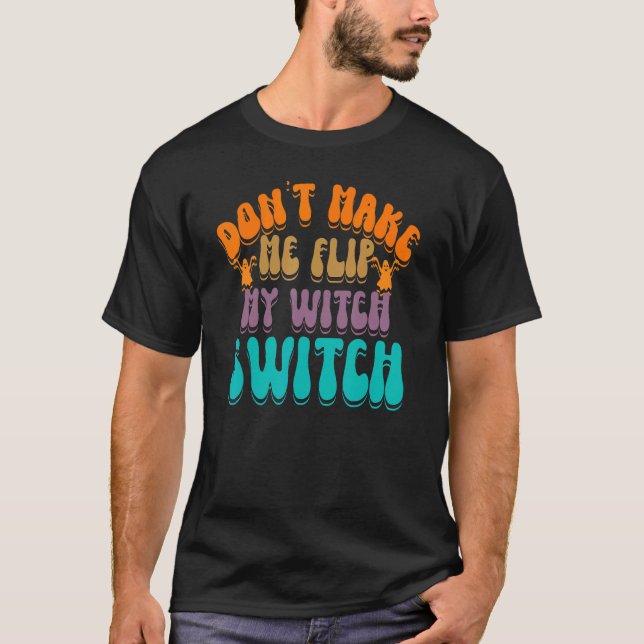 Camiseta No me hagas voltear mi bruja Halloween_3 (Anverso)