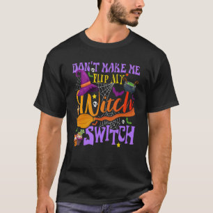 Camiseta No me hagas voltear mi bruja Halloween_5