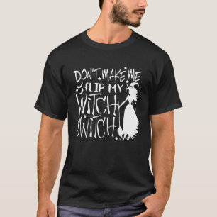 Camiseta No me hagas voltear mi interruptor 1