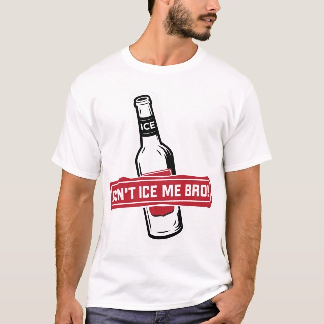 Camiseta ¡no me hiele bro! - bros que hielan bros (Anverso)