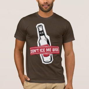 Camiseta ¡no me hiele bro! - bros que hielan bros