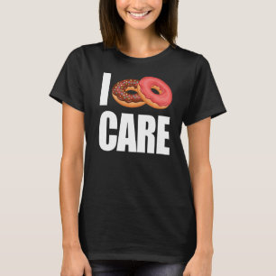Camiseta No me importa el divertido amante de los donut, el