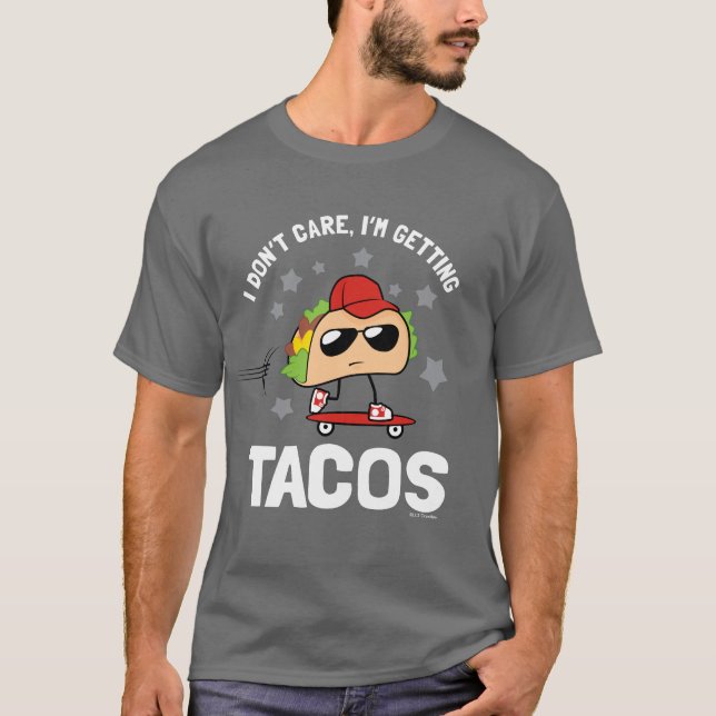 Camiseta No me importa, estoy recibiendo tacos (Anverso)