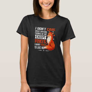 Camiseta No me importa lo que alguien piense de mí excepto 