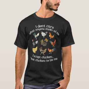 Camiseta No me importa lo que alguien piense de mí gallinas
