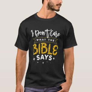 Camiseta No me importa lo que la Biblia diga "negro ateo"