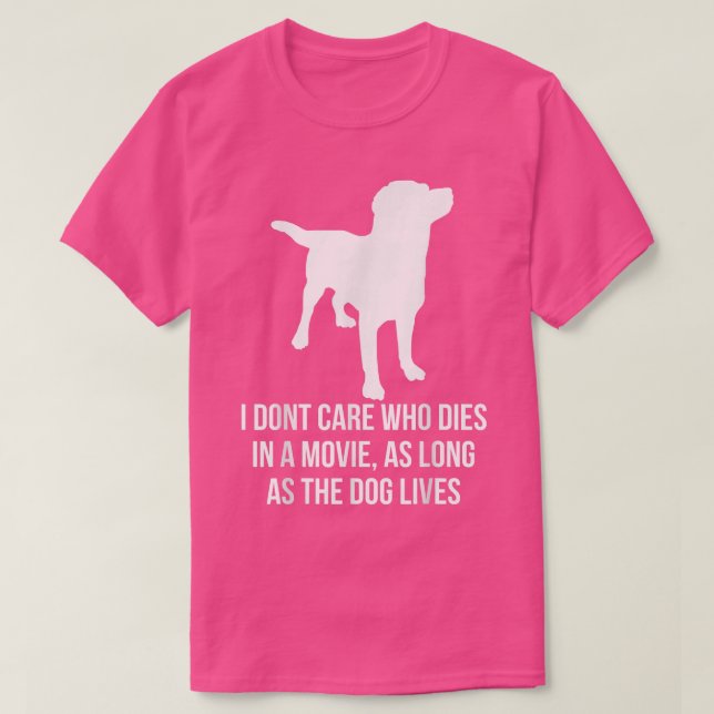 Camiseta No Me Importa Quién Muera En Una Película Mientras (Diseño del anverso)