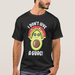 Camiseta No Me Importa un Guac Amor Lindo Aguacate Guacamol