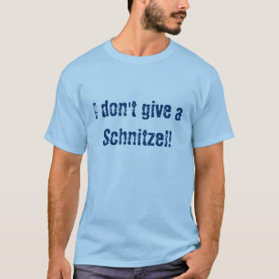 Camiseta ¡No me importa un Schnitzel!