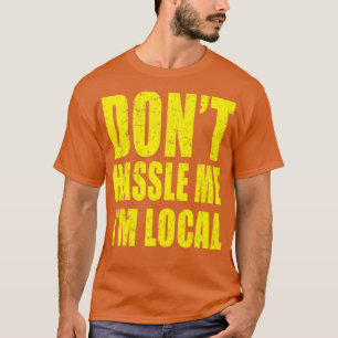 Camiseta No me incomoden local