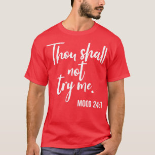 Camiseta No Me Intentará Mood 247 Brush