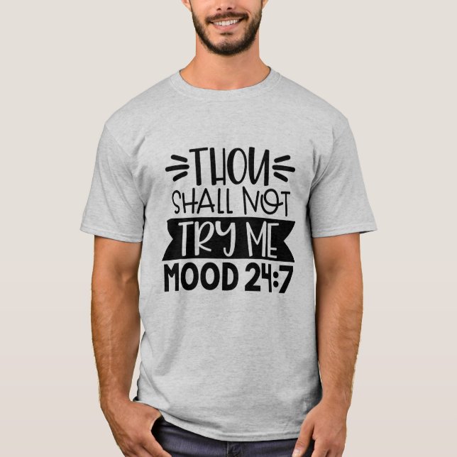 Camiseta No Me Intentarás, Ánimo 24:7, Gracioso Sarcástico (Anverso)