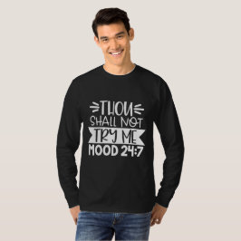 Camiseta No Me Intentarás, Estado De Ánimo 24:7, Divertido