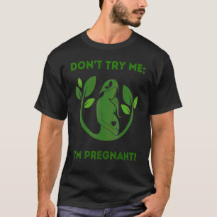 Camiseta No me intentes, estoy embarazada madre madre madre
