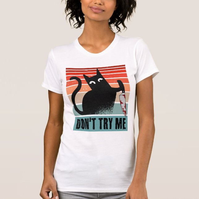 Camiseta No me intentes, Moody Cat con invitación a cuchill (Anverso)