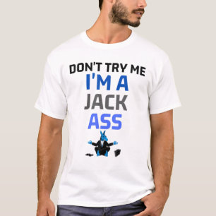 Camiseta No me intentes, soy un imbécil gracioso mediatino 
