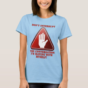 Camiseta ¡No me interrumpa!