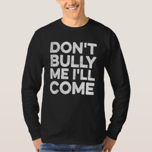 Camiseta No me intimides, iré  