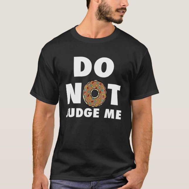 Camiseta No me juzguen Doughnut Baking Donut (Anverso)