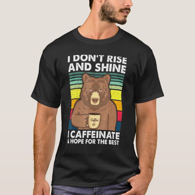 Camiseta No Me Levanto Y Brilla El Café Caffeinate Bears (Anverso)