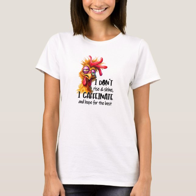 Camiseta No me levanto y luzco gallo cansado (Anverso)