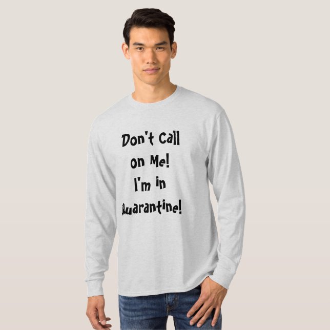 Camiseta No me llames cuarentena (Anverso completo)
