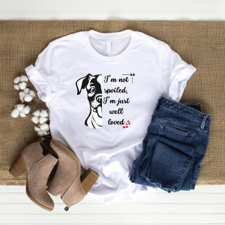Camiseta No me malcrian, sólo soy muy amado, perro gracioso