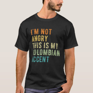 Camiseta No me molesta que sea mi acento colombiano gracios