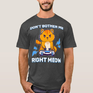 Camiseta No me moleste, Meow Gaming Kawaii Gamer
