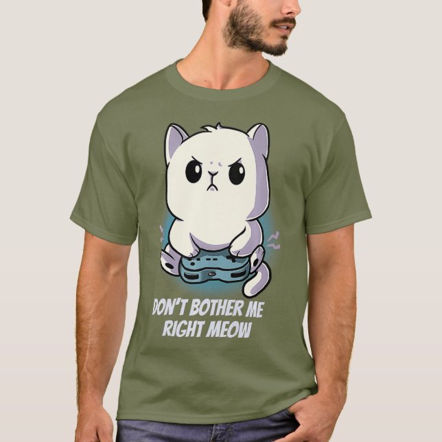 Camiseta No me molesten, justamente, miau Kitten Cat Gamer  (Anverso)