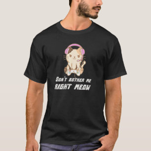 Camiseta No me molestes ahora Videojugador y gato