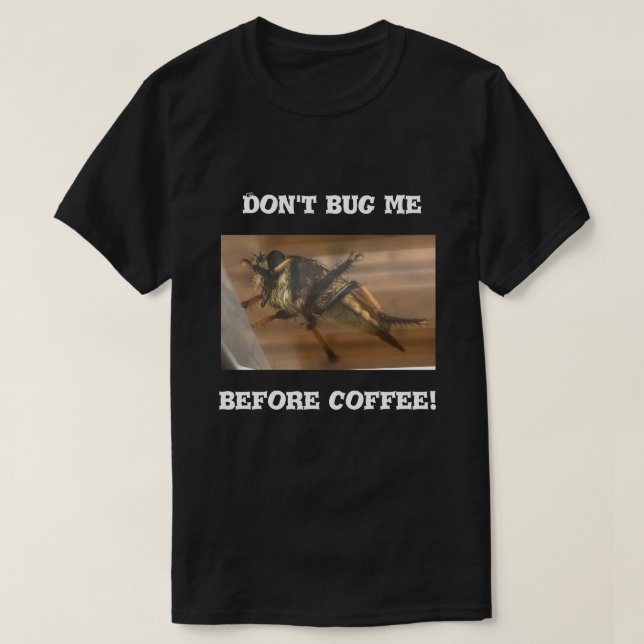 Camiseta No me molestes antes del café. (Diseño del anverso)