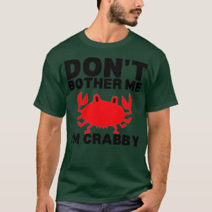 Camiseta No me molestes Ix27m Crabby 6