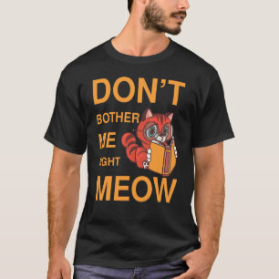 Camiseta No me molestes libro de gatos de Right Meow
