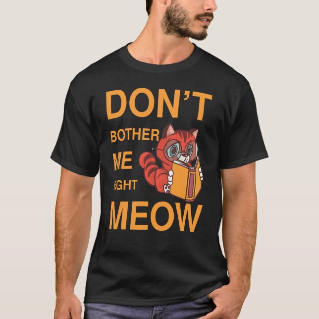 Camiseta No me molestes libro de gatos de Right Meow (Anverso)
