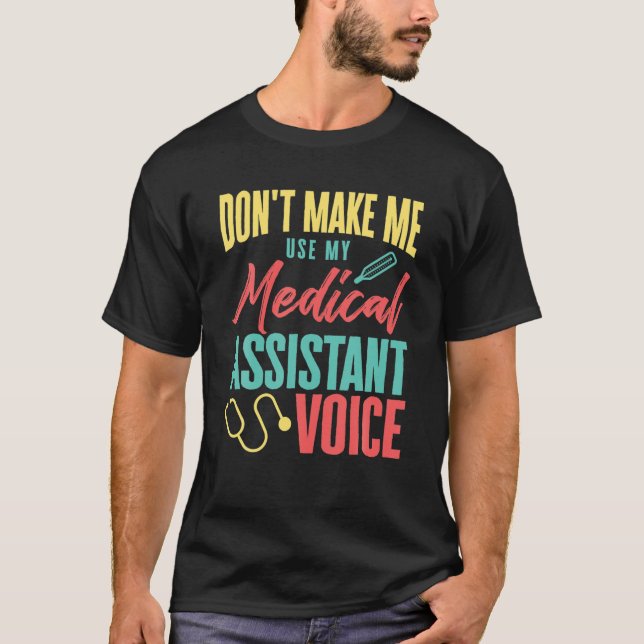 Camiseta No me obligue a usar mi enfermera de voz auxiliar  (Anverso)