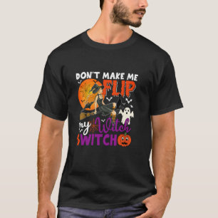 Camiseta No me obliguen a cambiar de bruja por Halloween sa