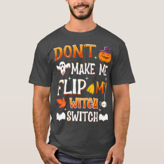 Camiseta no me obliguen a cambiar mi interruptor de bruja T