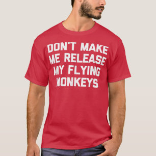 Camiseta No me obliguen a liberar mi mono volador es gracio