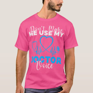 Camiseta No me obliguen a usar a mi Médico gracioso de Médi