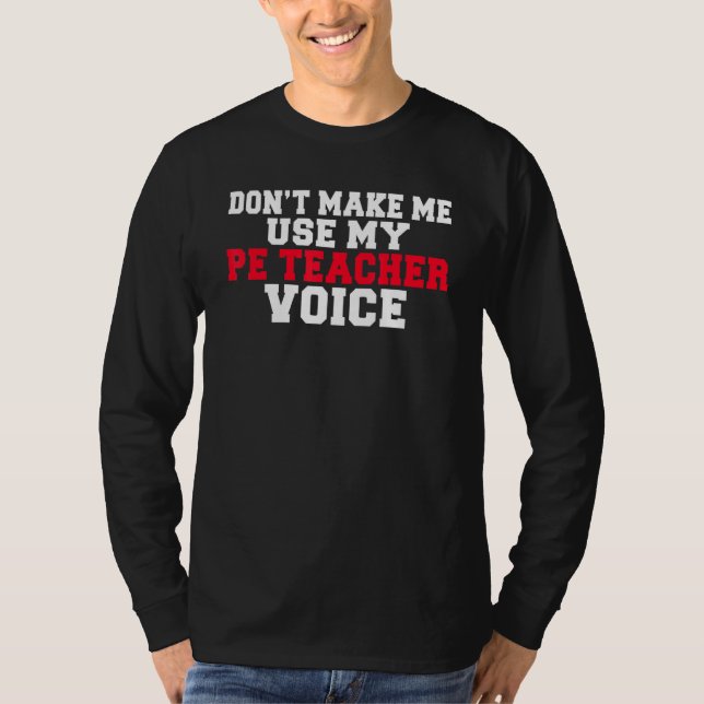 Camiseta No me obliguen a usar a mi profesor de Pe Voice (Anverso)