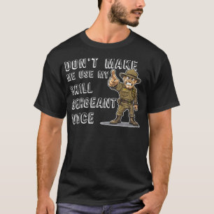 Camiseta No me obliguen a usar a mi sargento de maestría Vo
