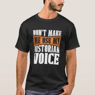 Camiseta No me obliguen a usar la historia de mi investigad