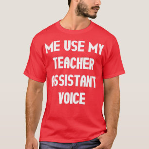 Camiseta No me obliguen a usar mi regalo de voz de profesor