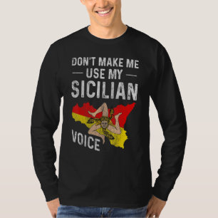 Camiseta No me obliguen a usar mi voz siciliana Sicilia