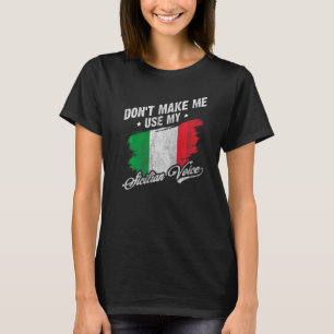 Camiseta No me obliguen a usar mi voz siciliana Sicilia