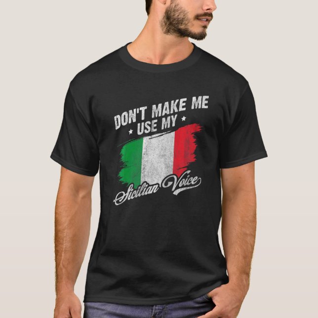 Camiseta No me obliguen a usar mi voz siciliana Sicilia (Anverso)