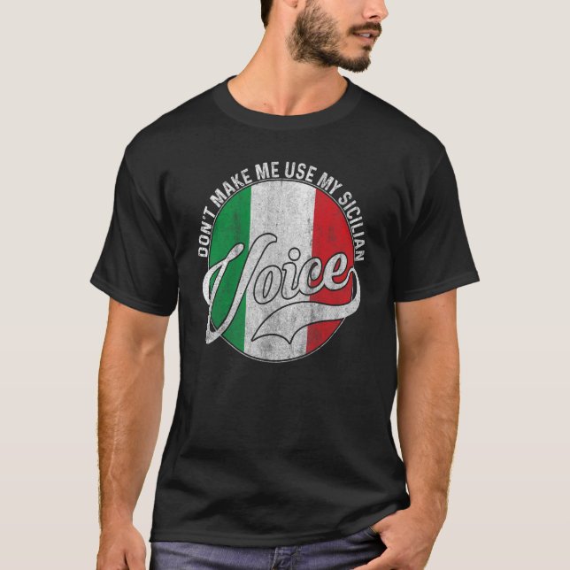 Camiseta No me obliguen a usar mi voz siciliana Sicilia (Anverso)