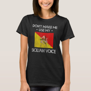 Camiseta No me obliguen a usar mi voz siciliana Sicilia
